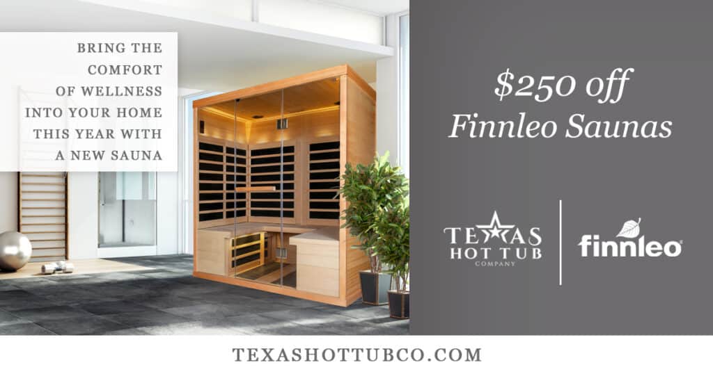 Ad image promotes $250 off of Finnleo Saunas from Texas Hot Tub Company.
